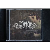 Bride – Incorruptible (2013, CD)