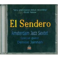 CD Amsterdam Jazz Sextet, Denise Jannah - El Sendero (2005)