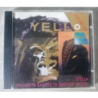 Yello - Stella/You Gotta Say Yes To Another Excess, CD, Bulgaria