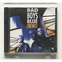 Audio CD, BAD BOYS BLUE – CONTINUED – 1999