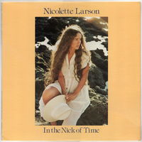 LP Nicolette Larson 'In the Nick of Time'