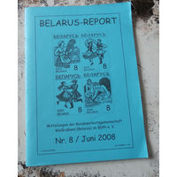 BELARUS-REPORT. Номер 8. Июнь 2008. На немецком языке. Arge Belarus. Германия.