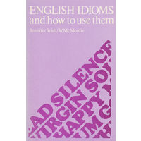 Идиомы английского языка и их употребление. English Idioms and how to use them.