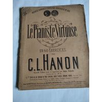 Le Pianiste Virtuose. En 60 Exercices par C.L.Hanon.Paris.1929.