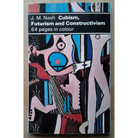 Cubism, Futurism and Constructivism