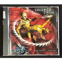 CD,(USA) Callenish Circle – My Passion // Your Pain