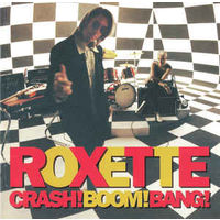 Roxette Crash! Boom! Bang!