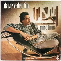 LP Dave Valentin 'Mind Time'