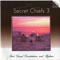CD Secret Chiefs 3 'First Grand Constitution and Bylaws'