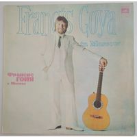 LP FRANCIS GOYA ,,In Moscow" - ФРАНСИС ГОЙЯ в Москве (1982)