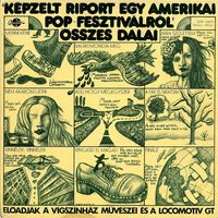 Dery Tibor - Presser Gabor - Adamis Anna - "Kepzelt Riport Egy Amerikai Pop-Fesztivalrol" Osszes Dalai - LP - 1973