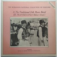 LP Various - A. The Traditional Folk Music Band: III. Transilvania (Bihor / Arad)