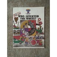 Книжка "Who Invented The Wheel?" (СССР)