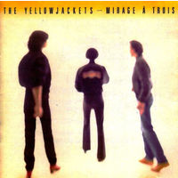 The Yellowjackets, Mirage A Trois, LP 1983
