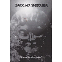 Bacchia Neraida "Eternal Kingdom Hades" кассета