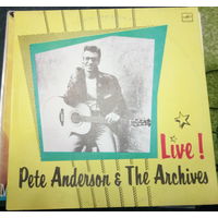 Pete Anderson and Archives	Live!  Пит Андерсон 	и группа Архив