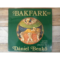 Даниэль Бенкё (лютня) - Балинт Бакфарк (4). Произведения для лютни - Hungaroton, Венгрия - 1979 г.