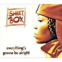 Sweetbox Everything's Gonna Be Alright