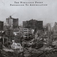 The Nihilistic Front - Procession To Annihilation CD