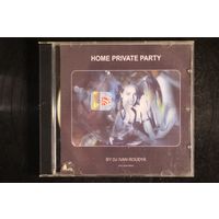 DJ Ivan Roudyk - Home Private Party. Promo (2xCD)