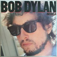 Bob Dylan. Infidels (FIRST PRESSING)
