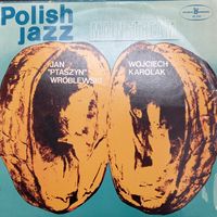 Jan "Ptaszyn" Wroblewski, Wojciech Karolak – Mainstream / Polish Jazz (40)
