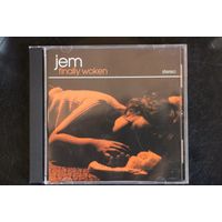 Jem – Finally Woken (2004, CD)