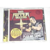 CD Tim Ripper Owens (Judas Priest, Iced Earth, Yngwie Malmsteen) Play My Game (лицензия))