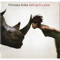 CD Princess Erika 'Tant qu'il y aura'