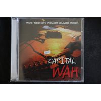 Rob Tognoni – Capital Wah (2008, CD)